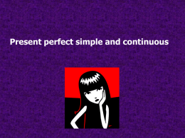 Present Perfect simple and continuous - Fifth-Year-2011