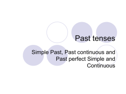 Simple Past-Past Continuous-Past Perfect Simple
