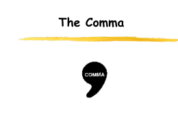 PowerPoint Presentation - The Comma