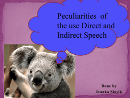 Pecularities of the use Direct and Indirect