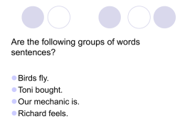 Are the following groups of words sentences?