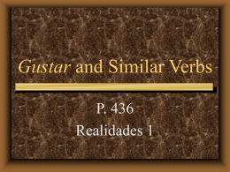 p. 436 GUSTAR and Similar Verbs