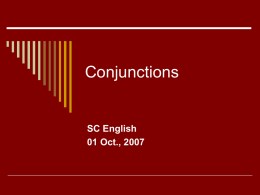 Conjunctions - Mr. Swartos`s Webpage