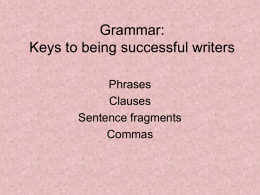 Phrases, Clauses, and Commas