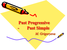 + Use Past Progressive