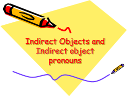 Indirect Objects and Indirect object pronouns