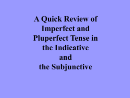 Review of Imperfect and Pluperfect