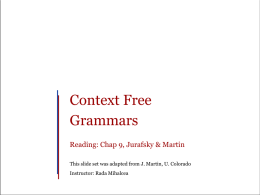 Context Free Grammars 10/28/2003 Reading: Chap 9, Jurafsky