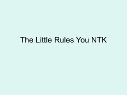 The Little Rules You NTK