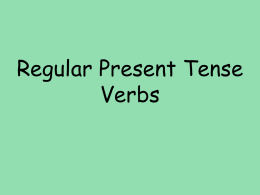 Regular Present Tense Verbs