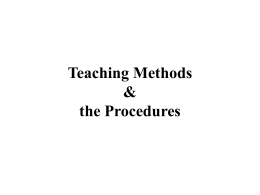 Teaching Methods & the Procedures