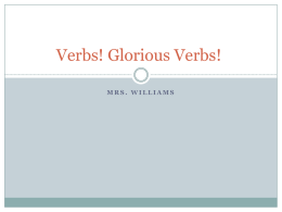 Verbs! Glorious Verbs!