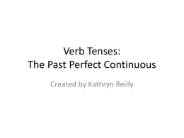 Verb Tenses: The Past Perfect Continuous