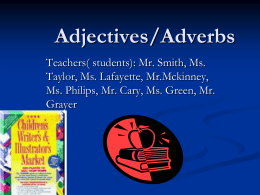 Adjectives/Adverbs