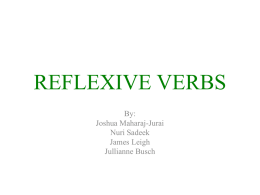 REFLEXIVE VERBS By: Joshua Maharaj