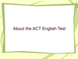 ACT English - mrs. t`s english 11
