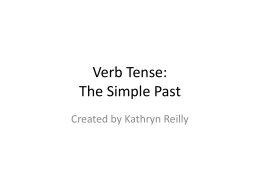 Verb Tense: The Simple Past