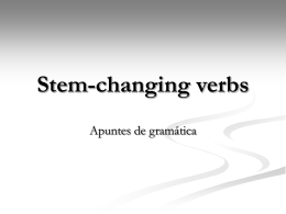 Ch. 7 Stem-changing verbs