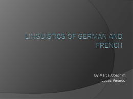 A Linguistic Exploration of German and French