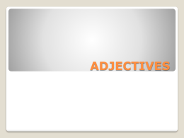(BE + adjective) EXAMPLES