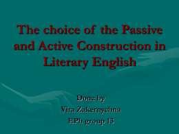 The choice of the Passive and Active Construction