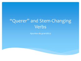 “Querer” and Stem-Changing Verbs
