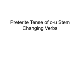 Preterite tense of o-u stem-changing verbs
