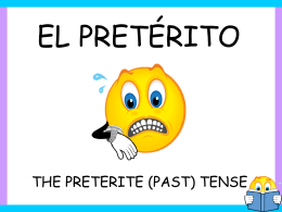 What is the preterite used for?