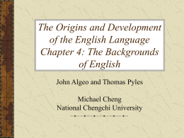 The Origins and Development of the English Language Chapter 4