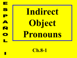 Indirect Object Pronouns Pronoun Placement