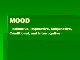 What mood? Indicative, Imperative, Subjunctive?
