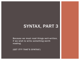 Syntax: pt 3