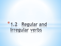 1.2 Regular and Irregular verbs
