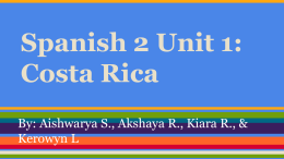 Spanish 2 Unit 1: Costa Rica