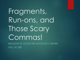 Fragments, Run-ons, Commas (1)x