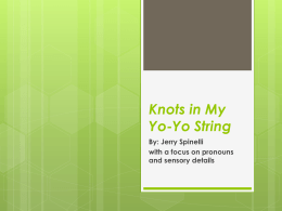 Knots in My Yo-Yo String By: Jerry Spinelli with a focus on pronouns