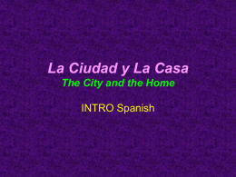 La Ciudad y La Casa The City and the Home