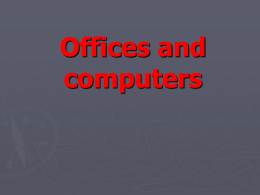Offices and computers
