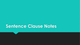 Sentence Clause Notes Independent Clause