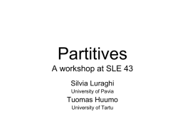 Partitives A workshop at SLE 43