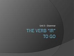 The Verb *ir* To Go