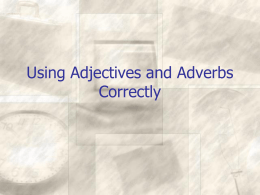 Adjectives and Adverbs File