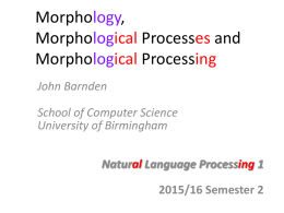 Lecture slides: Morphology and Morphological Processing