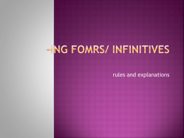 -ING FOMRS/ Infinitives