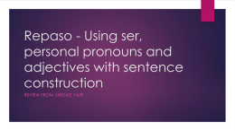 Repaso - Using ser, personal pronouns and