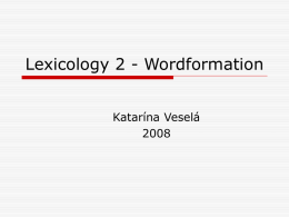 Lexicology 2 - Wordformation