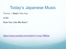 Today*s Japanese Music - Hunter JPN 102 Class Site