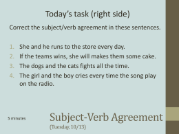 Subject-Verb Agreement (Tuesday, 10/13)