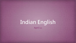 Indian Englishx - 2016-history-of-english-nccu