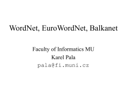 WordNet, EuroWordNet, Balkanet